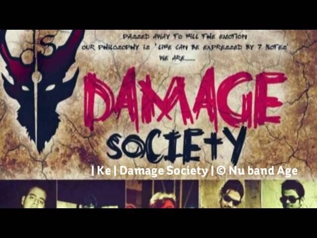 | Ke | Damage Society - The Band |