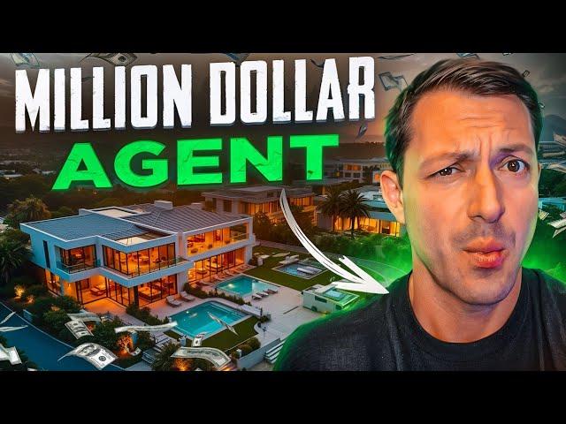 If you want to make a million as a real estate agent