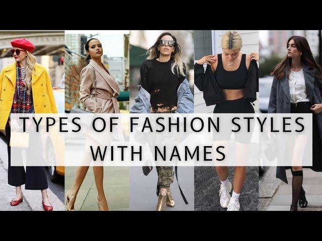 Different Types of Fashion Styles with their Names