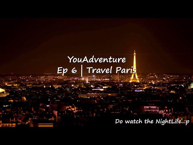 Ep 6 | Paris Vacation Travel Guide | Paris Tourist Places | Highlights of Travel Paris