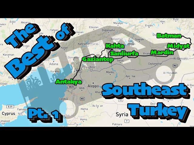 TUR#10 ~ Pt 1 Southeast Turkey - Antakya, Antep, Kahta, Mt Nemrut, Arsemia, Karakus, Severan Bridge