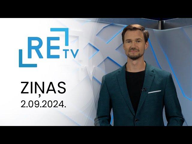 ReTV Ziņas 21.00 (02.09.2024.)