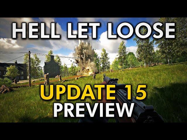 Hell Let Loose - Update 15 Preview [PTE]