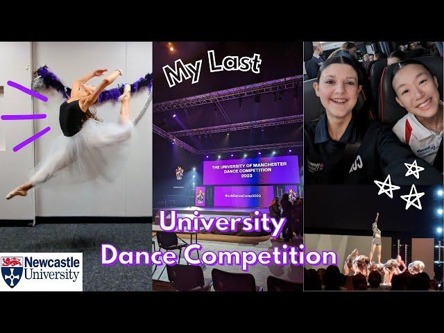 Manchester University Dance Competition Vlog 2023 | A day in my life