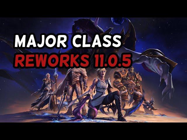 HUGE Class REWORKS Are Coming In 11.0.5 - The War Within