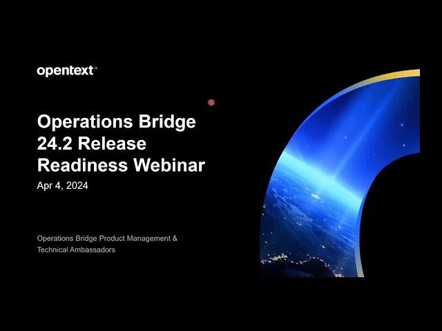 Operations Bridge 2024.02 Release Readiness Webinar