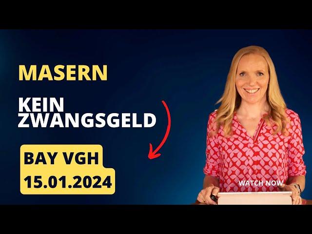 NEU: Bay VGH Beschluss vom 15.01.2024 :  Kein Zwangsgeld bei Schulkindern (Schulpflicht) möglich