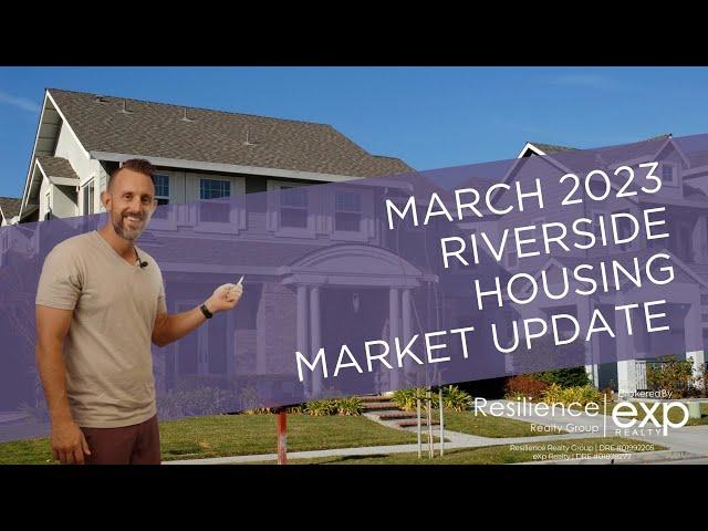 April 2023 Riverside Housing Market Update