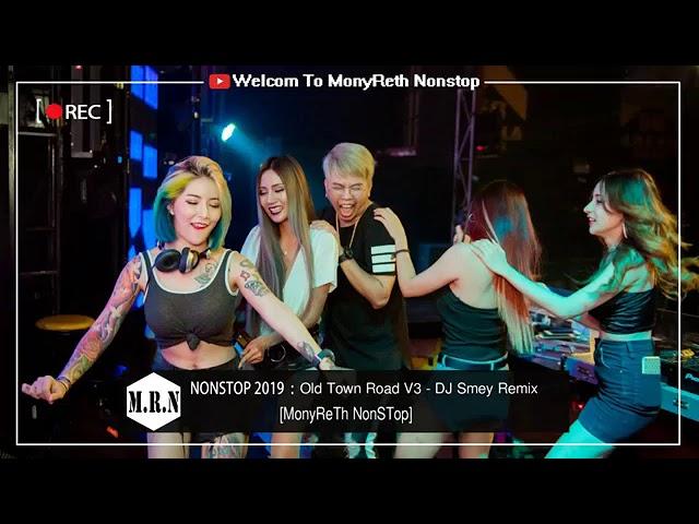 #NONSTOP 2019 : Old Town Road V3 - DJ Smey Remix 2020