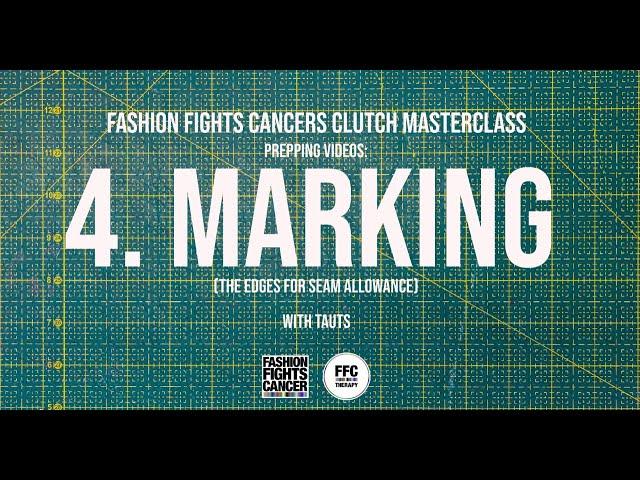 Clutch Masterclass Prep 4. Marking - Fashion Fights Cancer