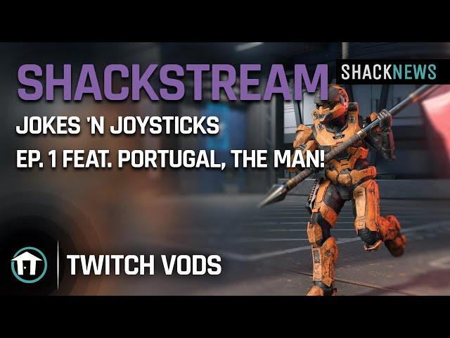 Jokes 'n Joysticks Ep. 1 feat. Portugal. The Man!