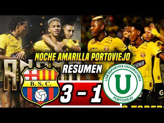FIESTA AMARILLA! BARCELONA SC 3-1 LIGA DE PORTOVIEJO 1 (RESUMEN) VICTORIA en LA NOCHE AMARILLA 2025
