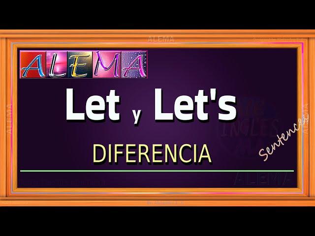 Diferencia entre Let y Let’s