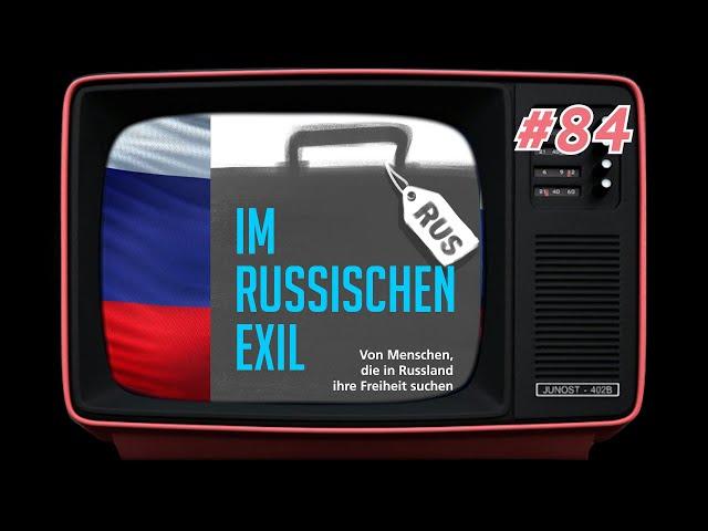 Im russischen Exil - ein neues Leben im Osten