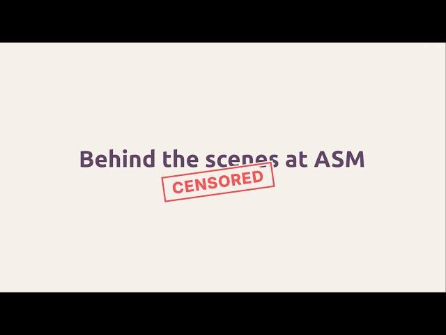 Behind the "censored" scenes at ASM