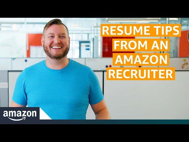 Amazon Recruiter Shares His 21 Resume Writing Tips and Advice | Amazon News