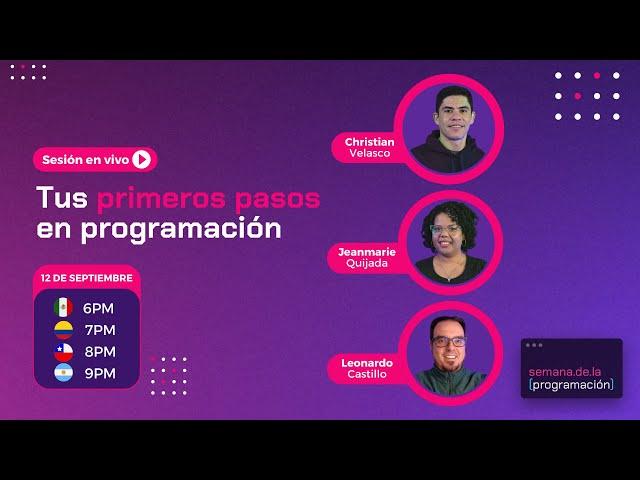 Semana de la Programación: Tus primeros pasos en programación