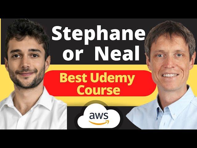 Best Udemy course for AWS | Stephane Maarek Vs Neal Davis | Cloud Certification