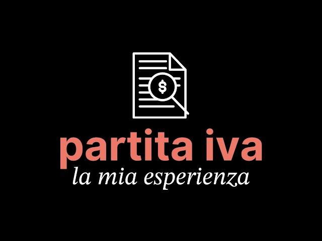 PARTITA IVA: la mia esperienza dopo un anno e mezzo da libero professionista