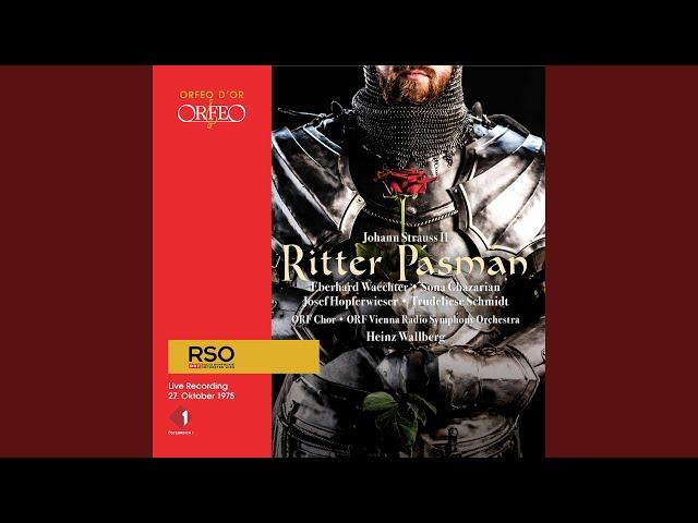 Ritter Pásmán, Op. 411 (Excerpts) : So sag', was hast du vom Kuss geseh'n (Live)