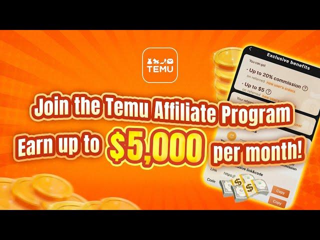 How to earn up to $5,000 a month with the Temu Affiliate Program