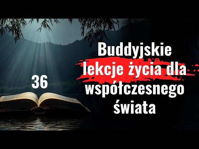 36 buddyjskich życiowych wskazówek dla współczesnego świata. Proste kroki do wewnętrznego spokoju.