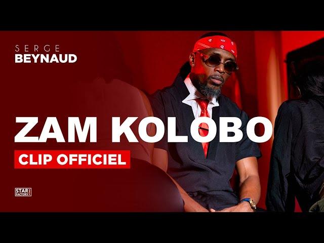 Serge Beynaud - Zam Kolobo - Clip officiel