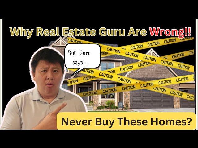 Never Buy These Types of Homes? Why Real Estate Gurus Are Wrong!'?