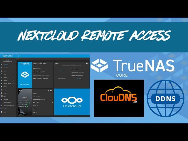 TrueNAS CORE - How to Enable Remote Access for Nextcloud using Dynamic DNS (DDNS) with ClouDNS