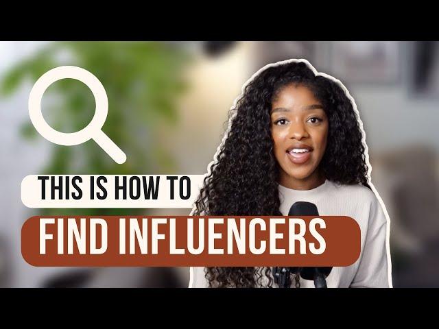 5 ways to find influencers to grow your brand I Influencer marketing 2023