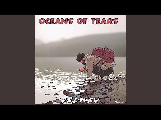 Oceans of Tears