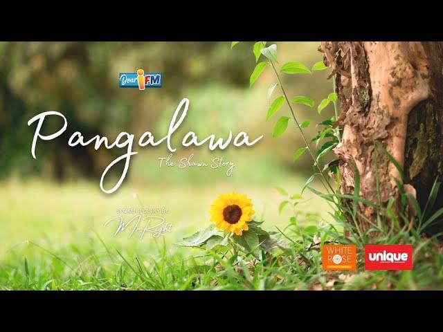 Dear iFM | PANGALAWA - The Shawn Story