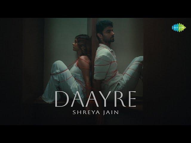 Daayre (Official Music Video) | Shreya Jain | Saregama