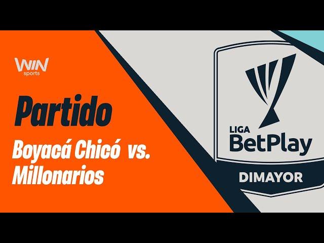 BOYACÁ CHICÓ VS. MILLONARIOS | LIGA BETPLAY DIMAYOR 2024-2 | FECHA 19