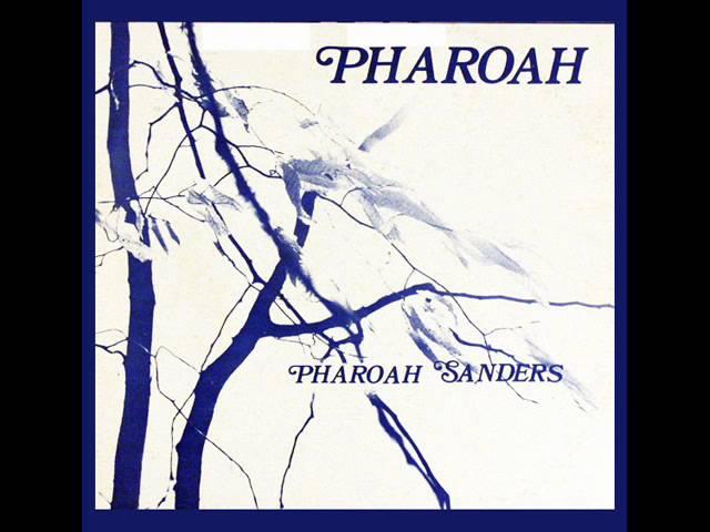 Pharoah Sanders  - Harvest Time