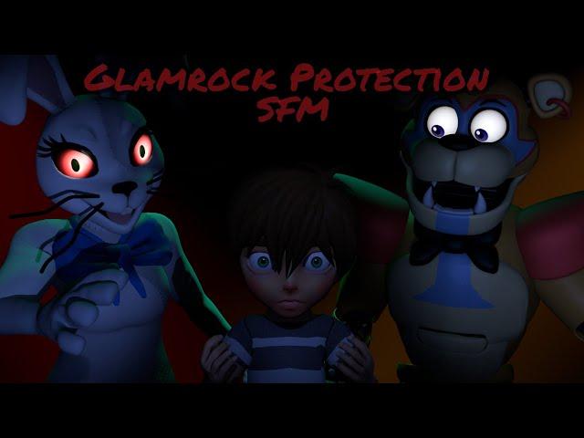 [SFM/FNAF] Glamrock Protection (Glamrock Freddy Voice by Vaporthegamer)