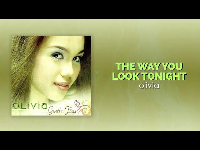 Olivia - The Way You Look Tonight (Official Audio)