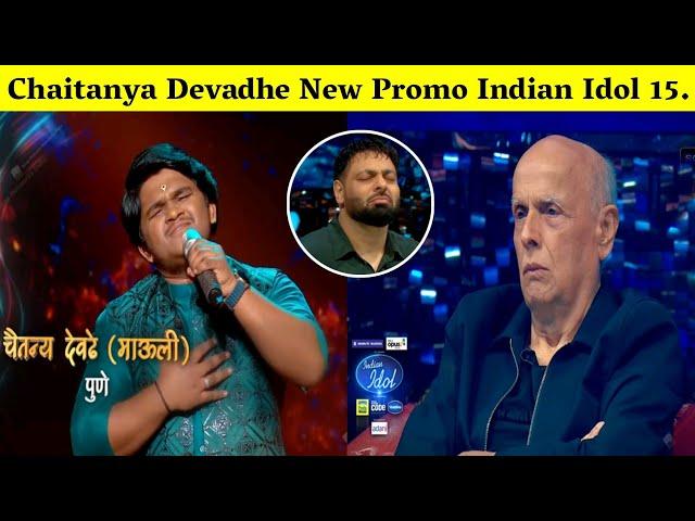 Chaitanya Devadhe New Song in Indian idol 15/Chaitanya Devadhe New Promo/Mahesh Bhat.