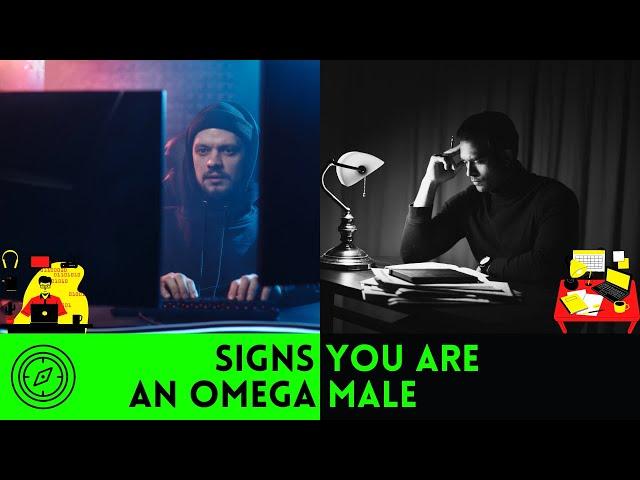 Top 5 OMEGA MALE TRAITS | SIGNS you’re an OMEGA MALE