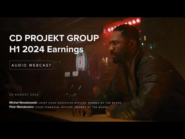 [EN] CD PROJEKT Group H1 2024 earnings conference - audio webcast