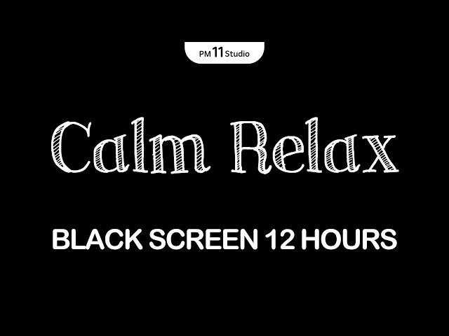 Calm Relaxing Music For Stress Relief | Sleep Music for Relaxing, Deep Sleep | Black Screen