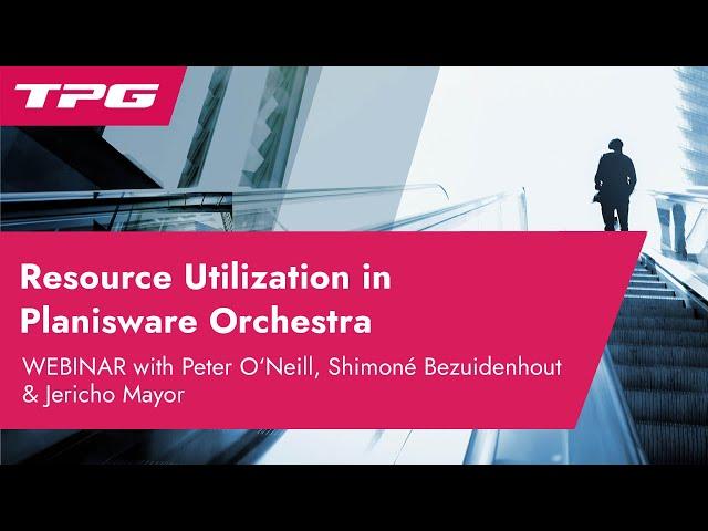 Tracking Resource Utilisation in Planisware Orchestra