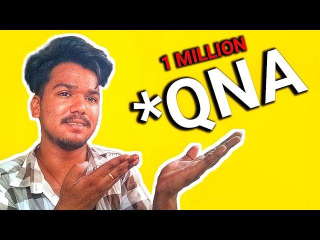 1 MILLION  !! special #QNA