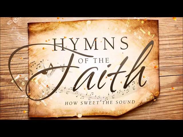 Non Stop Christian Hymns of the Faith