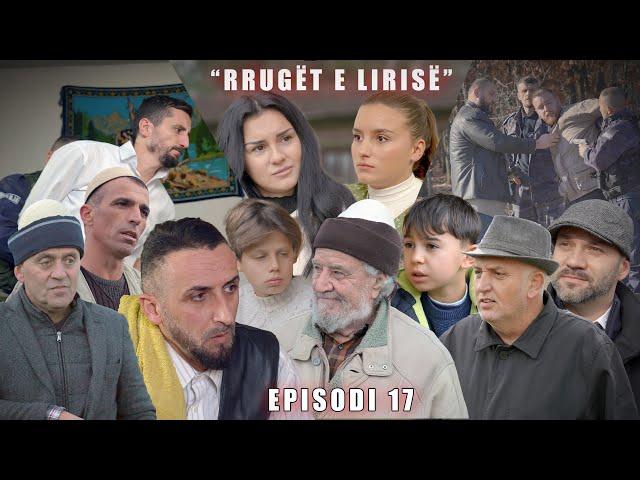 Rrugët e Lirisë - Episodi 17 (Tregime të Vjetra)