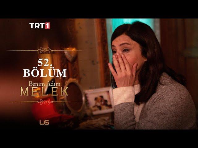 Benim Adım Melek 52. Bölüm