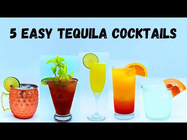 5 Easy Tequila Cocktails