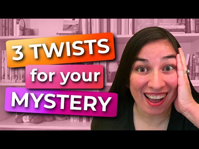 3 Mystery PLOT TWISTS You Can Make Your Own