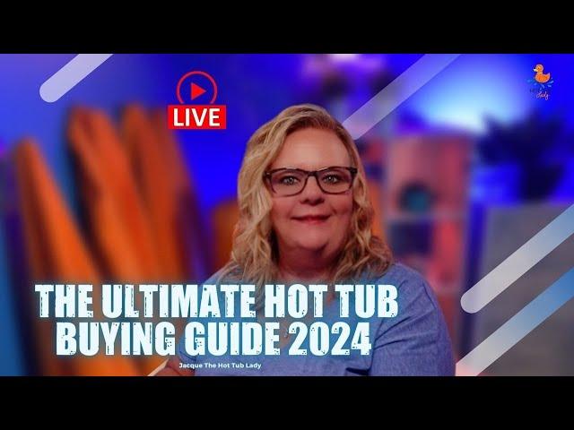  Soak, Relax, Repeat: The Ultimate Hot Tub Buying Guide 2024 | Tub Talk Season 4 Premiere! 