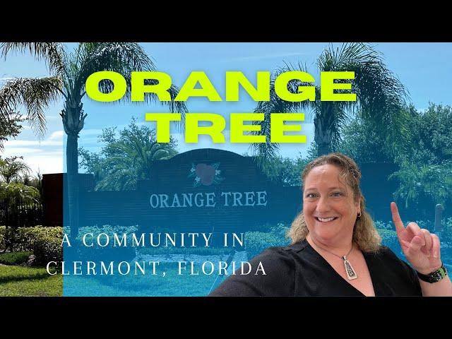 The Community of Orange Tree in Clermont Florida